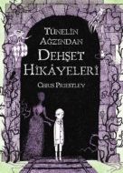 Tünelin Ağzından Dehşet Hikayeleri                                                                                                                                                                                                                             
