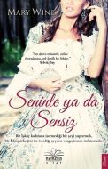 SENİNLE YA DA SENSİZ                                                                                                                                                                                                                                           
