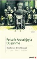 Felsefe Aracılığıyla Düşünme                                                                                                                                                                                                                                   