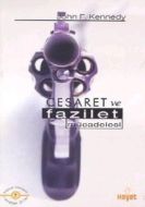 Cesaret ve Fazilet Mücadelesi                                                                                                                                                                                                                                  