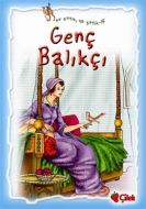 Genç Balıkçı Az Gittik, Uz Gittik 15 Yaş: 8-11                                                                                                                                                                                                                 