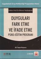 Duyguları Fark Etme ve İfade Etme Psiko - Eğitim P                                                                                                                                                                                                             