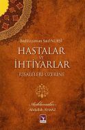 Hastalar ve İhtiyarlar Risaleleri Üzerine                                                                                                                                                                                                                      
