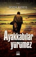 Ayakkabılar Yürümez                                                                                                                                                                                                                                            