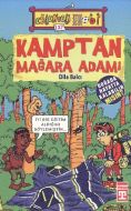 Kamptan Mağara Adamı                                                                                                                                                                                                                                           