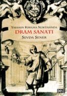 Yaşamın Kırılma Noktasında Dram Sanatı                                                                                                                                                                                                                         