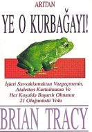 Ye O Kurbağayı!                                                                                                                                                                                                                                                