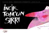 İncik Tom’un Sırrı                                                                                                                                                                                                                                             