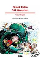 Ekmek Elden Süt Memeden                                                                                                                                                                                                                                        