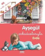 Ayşegül Arkadaşlarıyla - Evde                                                                                                                                                                                                                                  