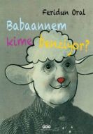 Babaannem Kime Benziyor                                                                                                                                                                                                                                        