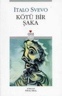 Kötü Bir Şaka                                                                                                                                                                                                                                                  