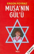 Musa’nın Gülü                                                                                                                                                                                                                                                  