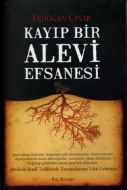 Kayıp Bir Alevi Efsanesi                                                                                                                                                                                                                                       