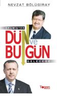 Dün ve Bugün                                                                                                                                                                                                                                                   