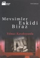 Mevsimler Eskidi Biraz                                                                                                                                                                                                                                         
