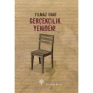 Gerçekçilik, Yeniden!                                                                                                                                                                                                                                          