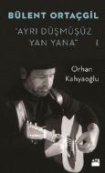 Bülent Ortaçgil - Ayrı Düşmüşüz Yan Yana                                                                                                                                                                                                                       