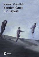 Benden Önce Bir Başkası                                                                                                                                                                                                                                        