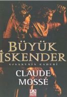 Büyük İskender Efsanenin Kaderi                                                                                                                                                                                                                                