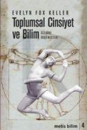 Toplumsal Cinsiyet ve Bilim Üzerine Düşünceler                                                                                                                                                                                                                 