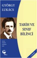 Tarih ve Sınıf Bilinci                                                                                                                                                                                                                                         