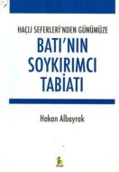 Haçlı Seferleri’nden Günümüze Batı’nın Soykırımcı                                                                                                                                                                                                              