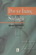 Din ve İnanç Sözlüğü                                                                                                                                                                                                                                           