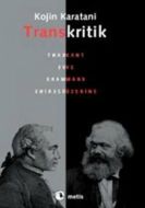Transkritik: Kant Ve Marx Üzerine                                                                                                                                                                                                                              