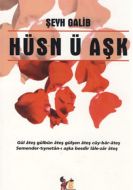 Hüsn ü Aşk                                                                                                                                                                                                                                                     