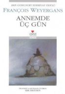Annemde Üç Gün                                                                                                                                                                                                                                                 