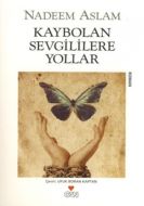 Kaybolan Sevgililere Yollar                                                                                                                                                                                                                                    