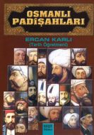 Osmanlı Padişahları                                                                                                                                                                                                                                            