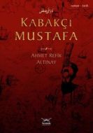 Kabakçı Mustafa                                                                                                                                                                                                                                                