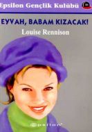 Eyvah, Babam Kızacak!                                                                                                                                                                                                                                          