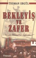 Bekleyiş ve Zafer                                                                                                                                                                                                                                              