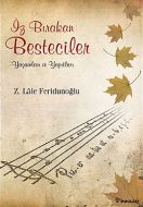 İz Bırakan Besteciler                                                                                                                                                                                                                                          