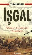 İşgal Padişah Efendimizin Konukları                                                                                                                                                                                                                            