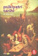 Psikiyatri Tarihi                                                                                                                                                                                                                                              