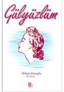Gülyüzlüm                                                                                                                                                                                                                                                      