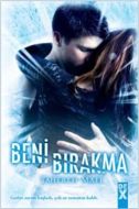 Beni Bırakma                                                                                                                                                                                                                                                   