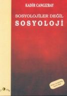 Sosyolojiler Değil Sosyoloji                                                                                                                                                                                                                                   
