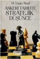 Askeri Tarihte Stratejik Düşünce                                                                                                                                                                                                                               