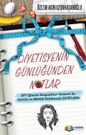 Diyetisyenin Günlüğünden Notlar                                                                                                                                                                                                                                