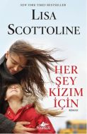 Her Şey Kızım İçin                                                                                                                                                                                                                                             