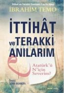 İttihat ve Terakki Anılarım                                                                                                                                                                                                                                    