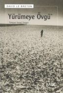 Yürümeye Övgü                                                                                                                                                                                                                                                  