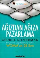 Ağızdan Ağıza Pazarlama Womm’un 28 Sırrı                                                                                                                                                                                                                       
