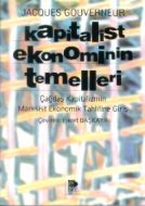 Kapitalist Ekonominin Temelleri Çağdaş Kapitalizmi                                                                                                                                                                                                             