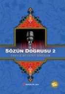 Sözün Doğrusu 2                                                                                                                                                                                                                                                